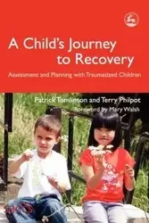 A Child's Journey to Recovery - Patrick Tomlinson