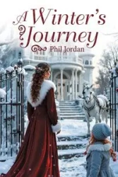 A Winter's Journey - Jordan Phil