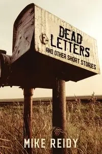 Dead Letters - Mike Reidy