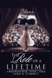 The Role of a Lifetime - James B. Flaherty
