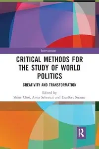 Critical Methods for the Study of World Politics - Choi Shine