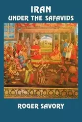Iran Under the Safavids - Savory