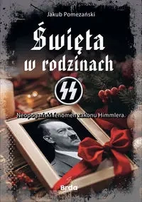 Święta w rodzinach SS. Neopogański fenomen... - Jakub Pomezański