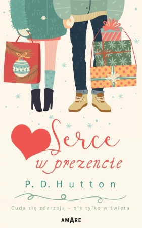 eBook Serce w prezencie - P.D. Hutton epub mobi
