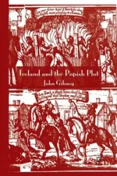 Ireland and the Popish Plot - John Gibney