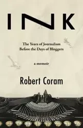 INK - Robert Coram