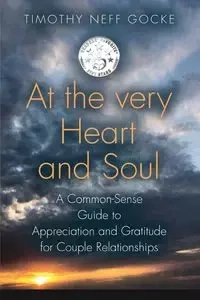 At the Very Heart and Soul - Timothy Gocke Neff