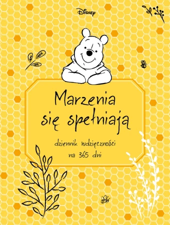 Marzenia się spełniają. Dziennik wdzięczności na 365 dni. Disney Kubuś i przyjaciele - Praca zbiorowa