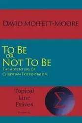 To Be or Not To Be - David Moffett-Moore