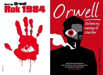 Rok 1984 + Orwell. Człowiek naszych czasów - Richard Bradford