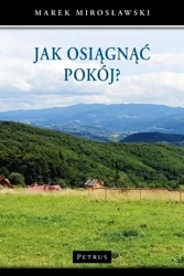 Jak osiągnąć pokój? - Marek Mirosławski
