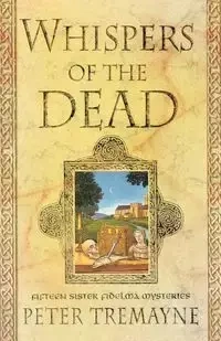 Whispers of the Dead - Peter Tremayne
