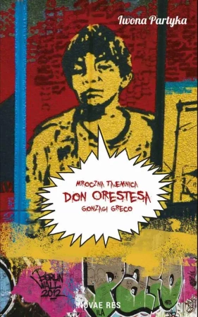 eBook Mroczna tajemnica Don Orestesa Gonzagi Greco - Iwona Partyka epub mobi
