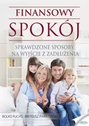 Finansowy spokój (Wersja elektroniczna (PDF)) - Bolko Fuchs i Mateusz Pawłowski