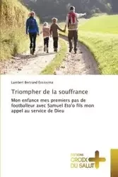 Triompher de la souffrance - ESSISSIMA-L