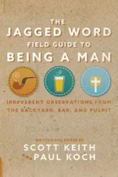 The Jagged Word Field Guide - Keith Scott Leonard