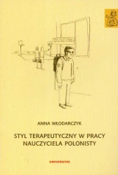 eBook Styl terapeutyczny w pracy nauczyciela polonisty - Anna Włodarczyk