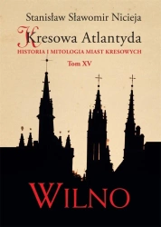 Kresowa Atlantyda T.15 - Stanisław Sławomir Nicieja