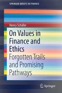 On Values in Finance and Ethics - Henry Schäfer