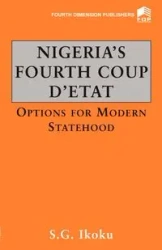Nigeria Fourth Coup D'Etat - Ikoku S G