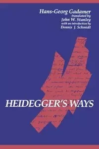 Heidegger's Ways - Gadamer Hans-Georg