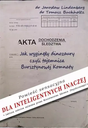 Jak wyginęły dinozaury, czyli tajemnica.. - Jarosław Lindenberg, Tomasz Buchholtz