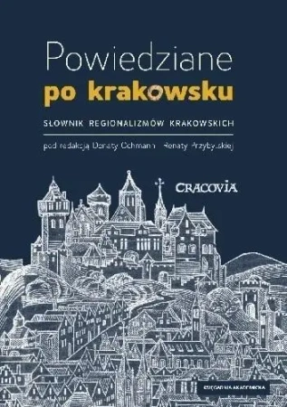 Powiedziane po krakowsku - Donata Ochmann, Renata Przybylska