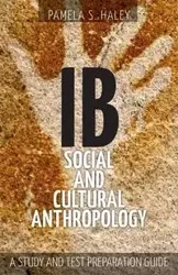 IB Social and Cultural Anthropology - S. Haley Pamela