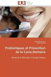 Probiotiques et prévention de la carie dentaire - Collectif