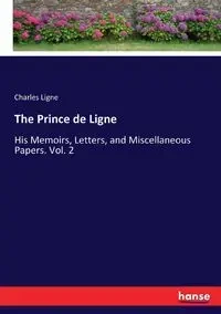 The Prince de Ligne - Charles Ligne