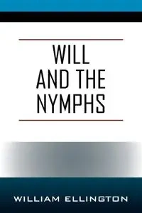 Will and the Nymphs - William Ellington