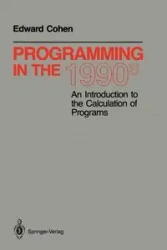 Programming in the 1990s - Edward Cohen