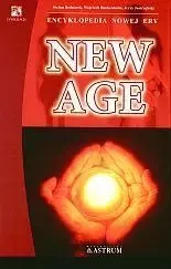 Encyklopedia nowej ery. New Age - Jerzy Jastrzębski, Stefan Bednarek, Wojciech Bock
