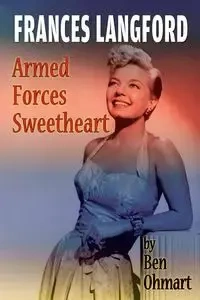 Frances Langford - Ben Ohmart