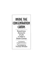 Inside the Concentration Camps - Eugene Aroneanu
