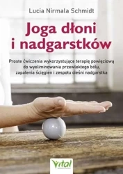 Joga dłoni i nadgarstków - Lucia Nirmala Schmidt