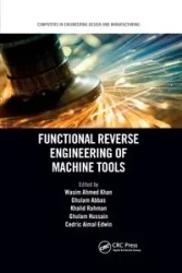 Functional Reverse Engineering of Machine Tools - Khan Wasim Ahmed