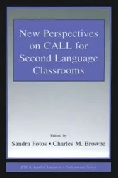 New Perspectives on CALL for Second Language Classrooms - Fotos Sandra