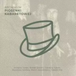 Archiwum piosenki kabaretowej CD - praca zbiorowa