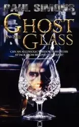 Ghost in the Glass - Paul Simons