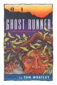 Ghost Runner - Tom Whatley