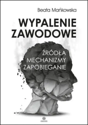 Wypalenie zawodowe - Beata Mańkowska