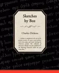 Sketches by Boz - Charles Dickens