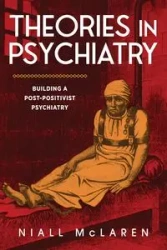 Theories in Psychiatry - McLaren Niall