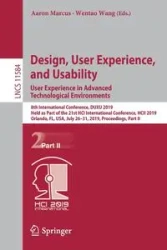 Design, User Experience, and Usability. User Experience in Advanced Technological Environments - Marcus Aaron