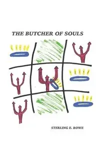 The Butcher of Souls - Sterling E. Rowe