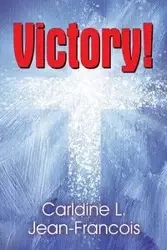 Victory! - Jean-Francois Carldine L.