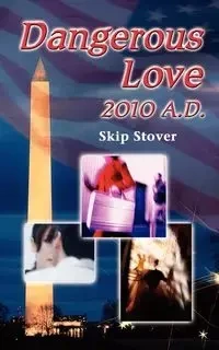 Dangerous Love - Stover Skip
