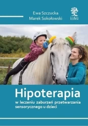 Hipoterapia w.kolorowa - Ewa Szczucka, Marek Sokołowski