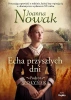Podróż wołyńska T.1 Echa przyszłych dni - Joanna Nowak